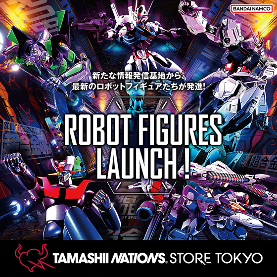 【魂ストア】7月「ROBOT FIGURES LAUNCH!」開催決定！新たな限定商品もラインナップ!!