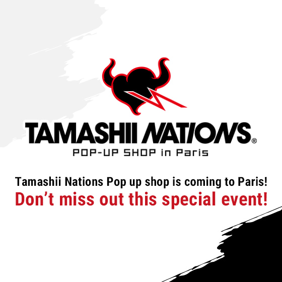 [イベント]【EU】「TAMASHII NATIONS POP-UP SHOP in Paris」2022年12月2日～12月4日